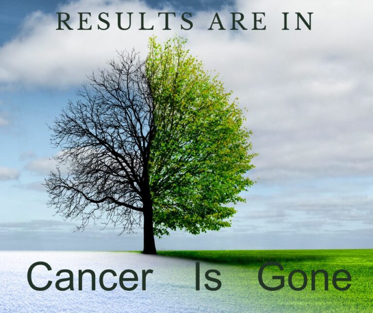 Results are in... cancer is gone